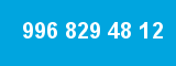996 829 48 12 996 829 48 12